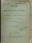 Atlas der Hautkrankheiten I.