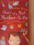 Diary of a Mad Mother-to-be