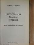 Dictionnaire historique d'argot et des excentricités du langage