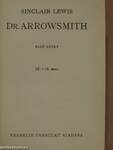 Dr. Arrowsmith I-II.