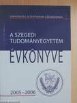 A Szegedi Tudományegyetem Évkönyve 2005-2006