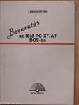 Bevezetés az IBM PC XT/AT DOS-ba