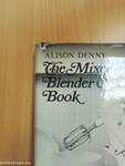 The Mixer and Blender Cookery Book