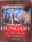 Hungary in the Heart of Europe