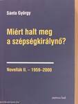 Miért halt meg a szépségkirálynő?