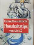 Umweltfreundliche Haushaltstips von A bis Z