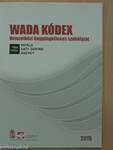 Wada Kódex - Nemzetközi Doppingellenes szabályzat 2015.