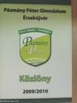 Pázmány Péter Gimnázium Közlöny 2009/2010