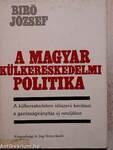 A magyar külkereskedelmi politika II.