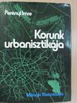 Korunk urbanisztikája