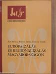 Európaizálás és regionalizálás Magyarországon
