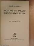 Honoré de Balzac csodálatos élete