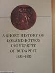 A Short History of Loránd Eötvös University of Budapest 1635-1985