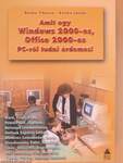 Amit egy Windows 2000-es, Office 2000-es PC-ről tudni érdemes!