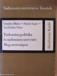 Tudománypolitika és tudományszervezés Magyarországon