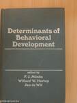 Determinants of Behavioral Development