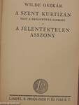 A szent kurtizán vagy a drágaköves asszony/A jelentéktelen asszony