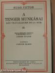 A tenger munkásai I-IV.