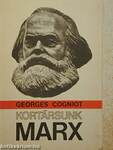Kortársunk, Marx