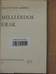 Milliárdos urak