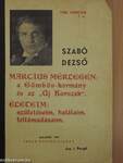 Március mérlegén: a Gömbös-kormány és az "Új Korszak"/Életeim: születéseim, halálaim, feltámadásaim