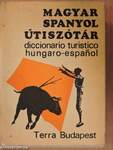 Magyar-spanyol/spanyol-magyar útiszótár