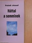 Háttal a semminek