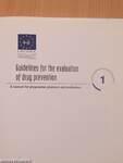 Guidelines for the evaluation of drug prevention I.