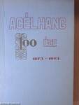 Acélhang 100 éve