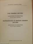 Ipari termékek jegyzéke - Módosítások és kiegészítések (IV./2. számú melléklet)/Mezőgazdasági és erdészeti termékek jegyzéke - Módosítások és kiegészítések (III./2. számú melléklet)