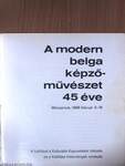 A modern belga képzőművészet 45 éve