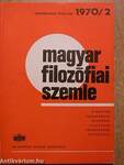 Magyar Filozófiai Szemle 1970/2.