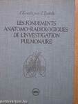 Les fondements anatomo-radiologiques de l' investigation pulmonaire 