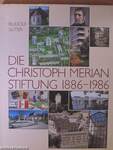 Die Christoph Merian Stiftung 1886-1986