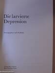 Die larvierte Depression