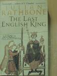 The Last English King