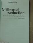 Millennial Seduction