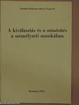 A kiválasztás és a minősítés a személyzeti munkában