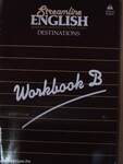 Streamline English Destinations - Workbook B