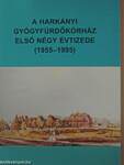 A harkányi gyógyfürdőkórház első négy évtizede