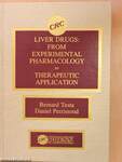 Liver Drugs: From Experimental Pharmacology to Therapeutic Application