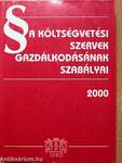 A költségvetési szervek gazdálkodásának szabályai 2000