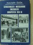 Szakszervezeti mozgalmunk emlékhelyei Budapesten 1914-ig