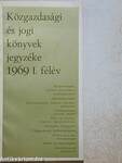 Közgazdasági és jogi könyvek jegyzéke 1969 I. félév