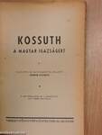 Kossuth a magyar igazságért