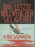 Das letzte Bollwerk der Sklaverei