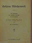 Goldene Märchenwelt (gótbetűs)