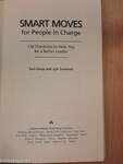 Smart Moves for People in Charge