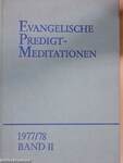 Evangelische Predigtmeditationen II.