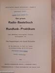 Das grosse Radio-Bastelbuch und Rundfunk-Praktikum